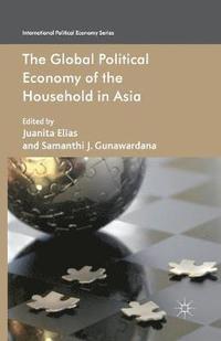 bokomslag The Global Political Economy of the Household in Asia