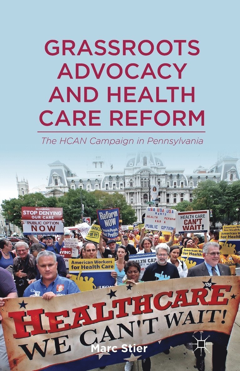 Grassroots Advocacy and Health Care Reform 1