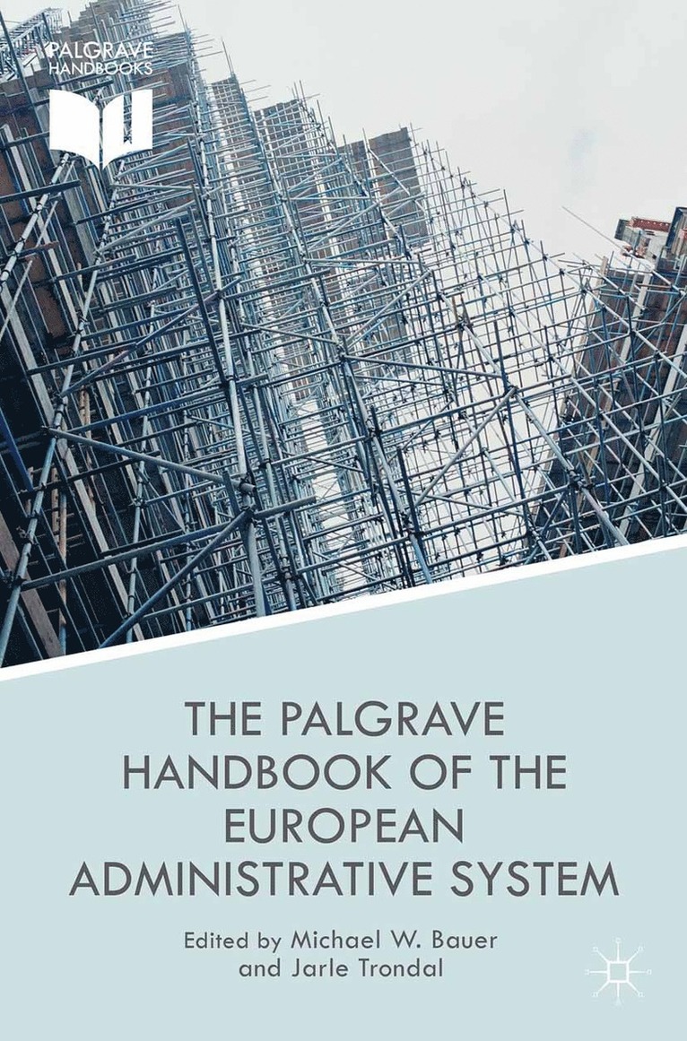 The Palgrave Handbook of the European Administrative System 1