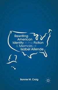 bokomslag Rewriting American Identity in the Fiction and Memoirs of Isabel Allende