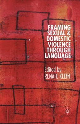 bokomslag Framing Sexual and Domestic Violence through Language