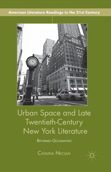 bokomslag Urban Space and Late Twentieth-Century New York Literature