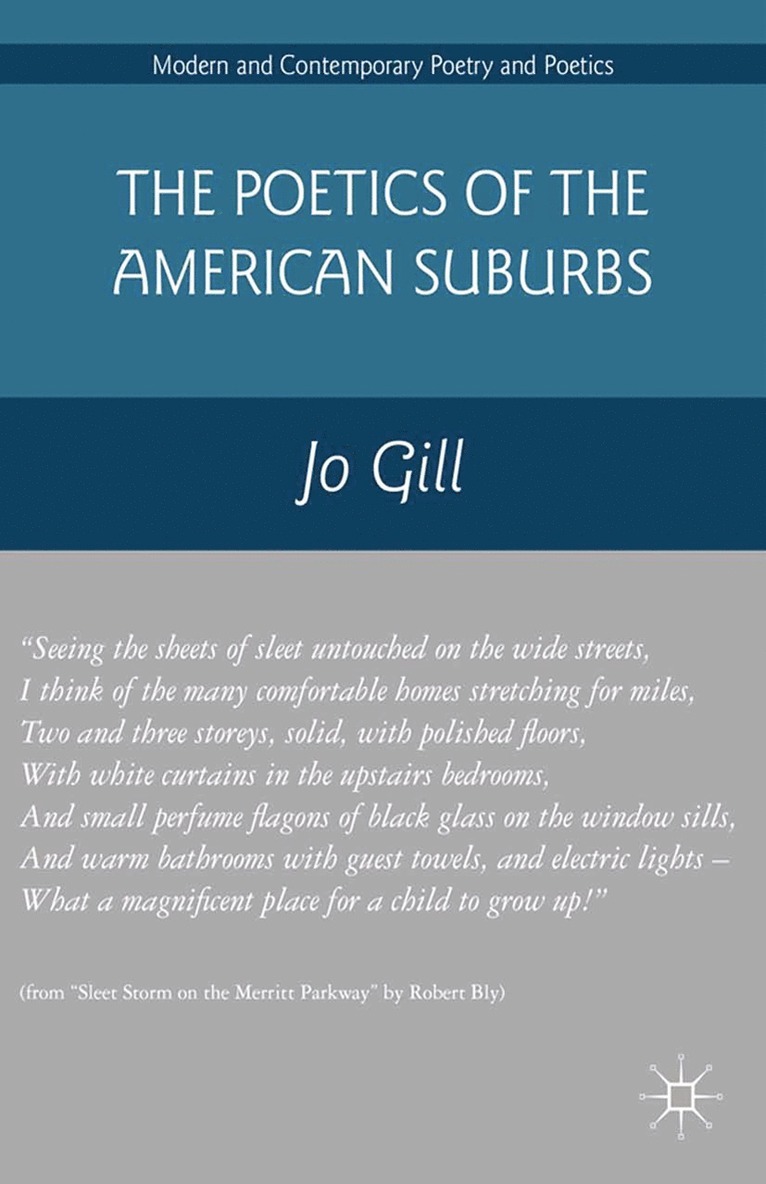 Jo Gill - Poetics of the American Suburbs, Häftad
