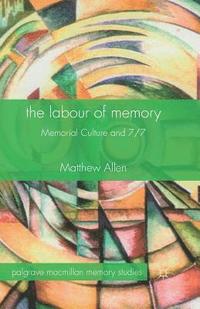 bokomslag The Labour of Memory