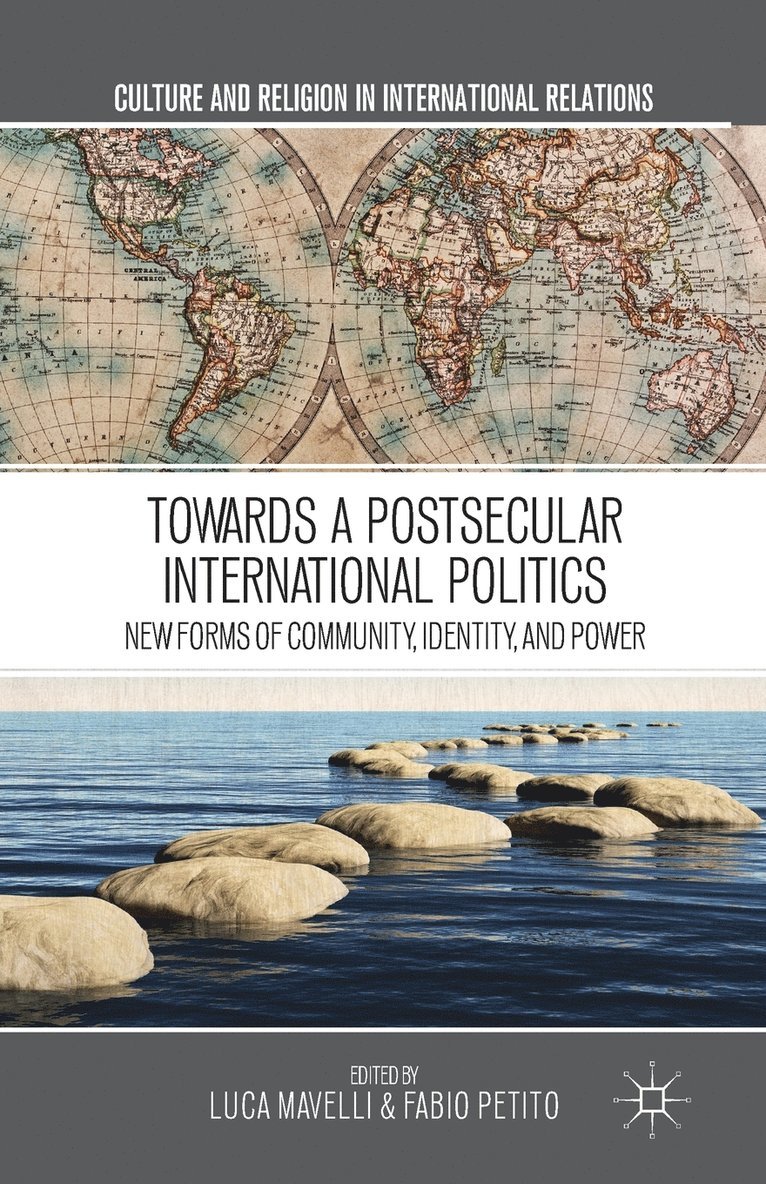 Towards a Postsecular International Politics 1