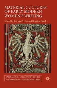 bokomslag Material Cultures of Early Modern Women's Writing