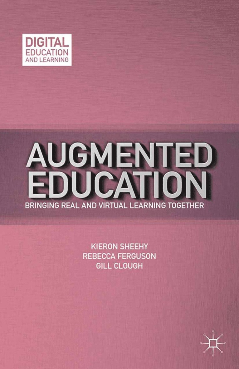 K. Sheehy, R. Ferguson, G. Clough - Augmented Education, Häftad