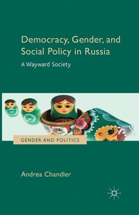 bokomslag Democracy, Gender, and Social Policy in Russia