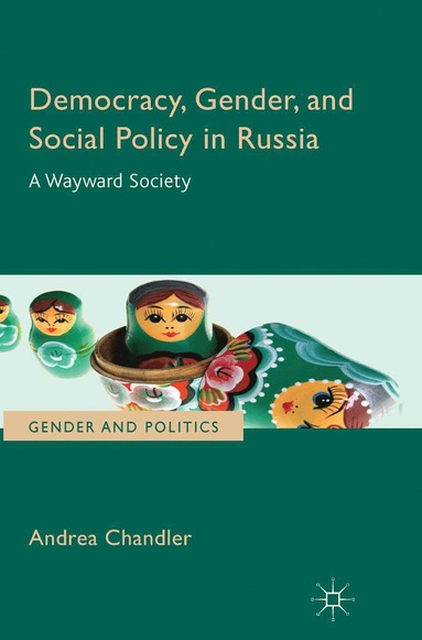 bokomslag Democracy, Gender, and Social Policy in Russia