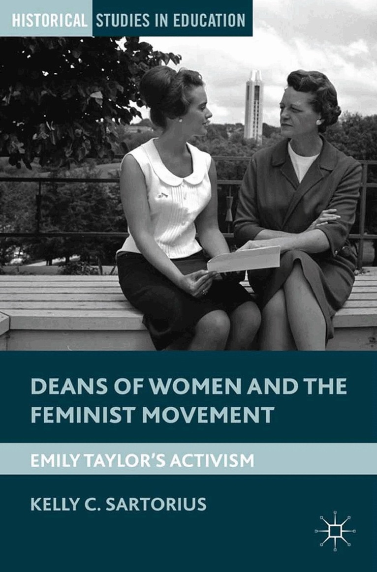 K. Sartorius - Deans of Women and the Feminist Movement, Häftad