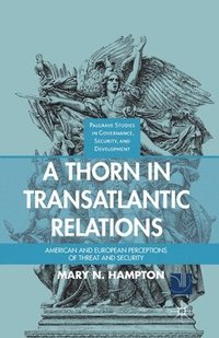 bokomslag A Thorn in Transatlantic Relations