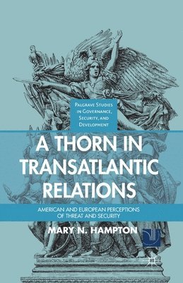 A Thorn in Transatlantic Relations 1