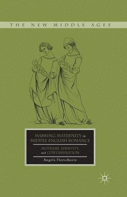 Marking Maternity in Middle English Romance 1