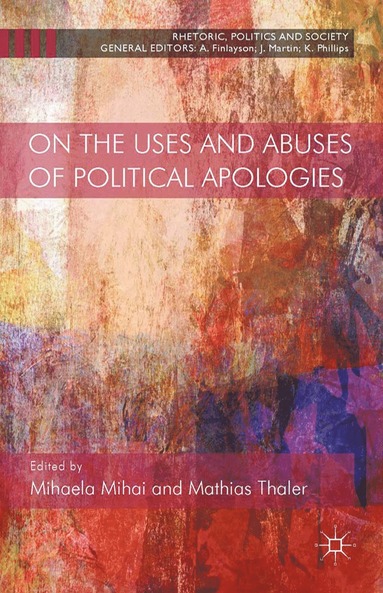 bokomslag On the Uses and Abuses of Political Apologies