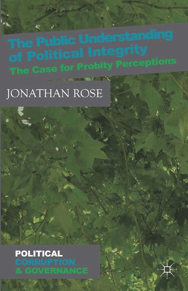 J. Rose - Public Understanding of Political Integrity, Häftad