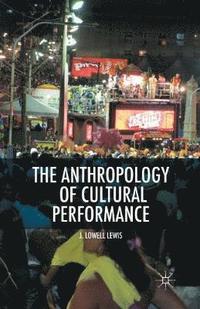 bokomslag Anthropology of Cultural Performance