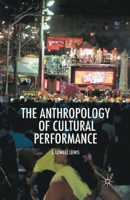 bokomslag Anthropology of Cultural Performance