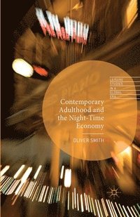 bokomslag Contemporary Adulthood and the Night-Time Economy