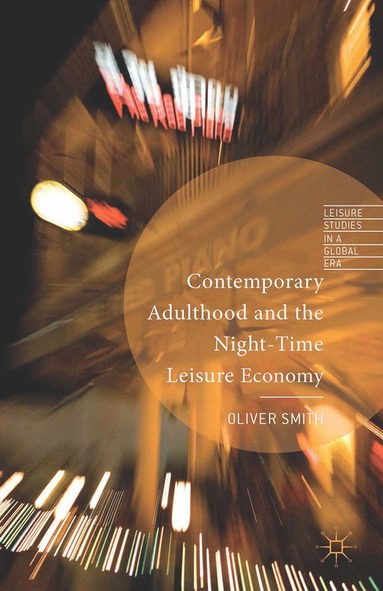 bokomslag Contemporary Adulthood and the Night-Time Economy