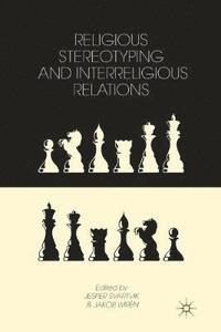 bokomslag Religious Stereotyping and Interreligious Relations