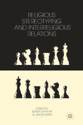 Religious Stereotyping and Interreligious Relations 1
