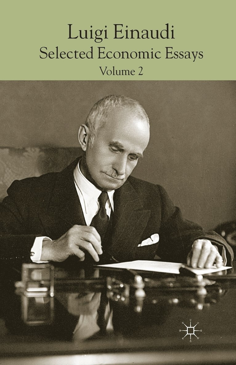 Luigi Einaudi: Selected Economic Essays 1