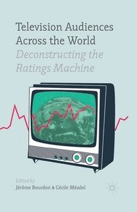 bokomslag Television Audiences Across the World