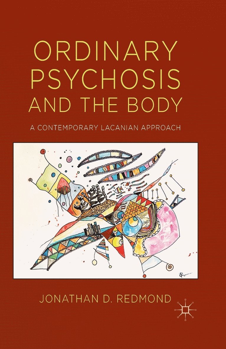 Ordinary Psychosis and The Body 1
