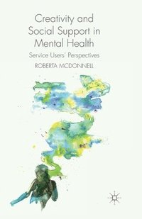 bokomslag Creativity and Social Support in Mental Health