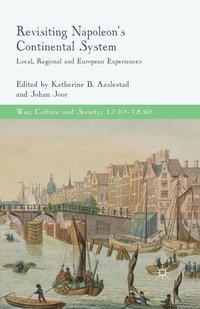 bokomslag Revisiting Napoleon's Continental System