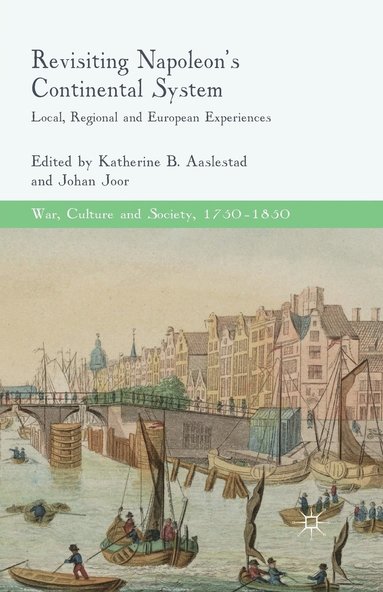 bokomslag Revisiting Napoleon's Continental System