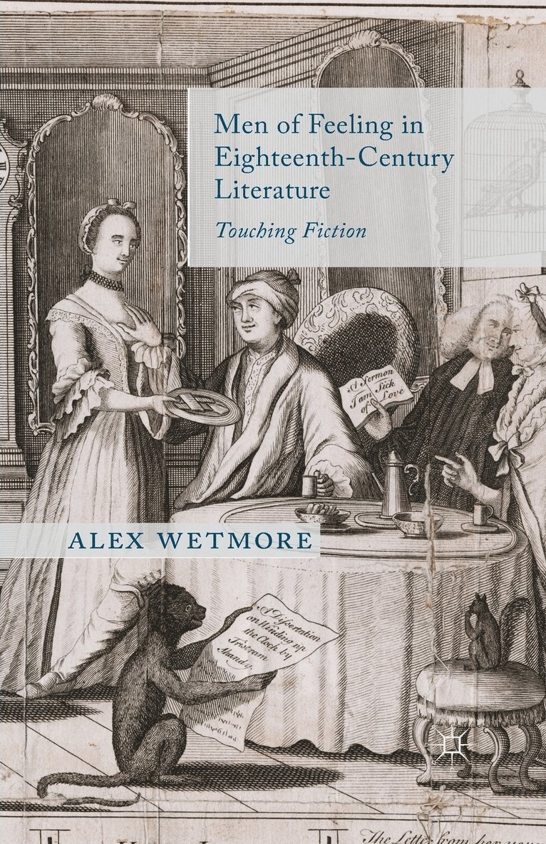 Men of Feeling in Eighteenth-Century Literature 1