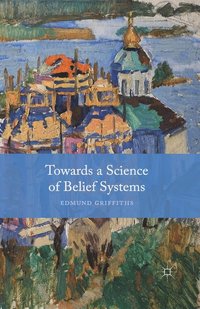 bokomslag Towards a Science of Belief Systems