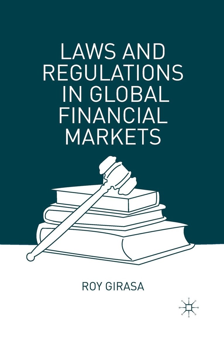 R. Girasa - Laws and Regulations in Global Financial Markets, Häftad