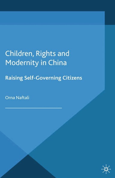 O. Naftali - Children, Rights and Modernity in China, Häftad