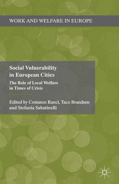 C. Ranci, T. Brandsen, S. Sabatinelli - Social Vulnerability in European Cities, Häftad