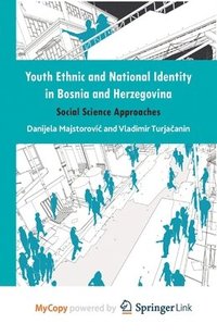bokomslag Youth Ethnic and National Identity in Bosnia and Herzegovina