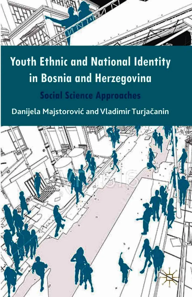Danijela Majstorovic, Vladimir Turjacanin - Youth Ethnic and National Identity in Bosnia and Herzegovina, Häftad. Tillgänglighet: Lägg i varukorg