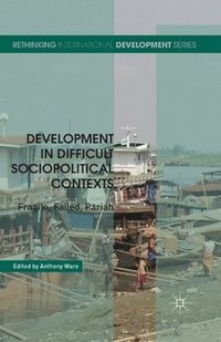 bokomslag Development in Difficult Sociopolitical Contexts