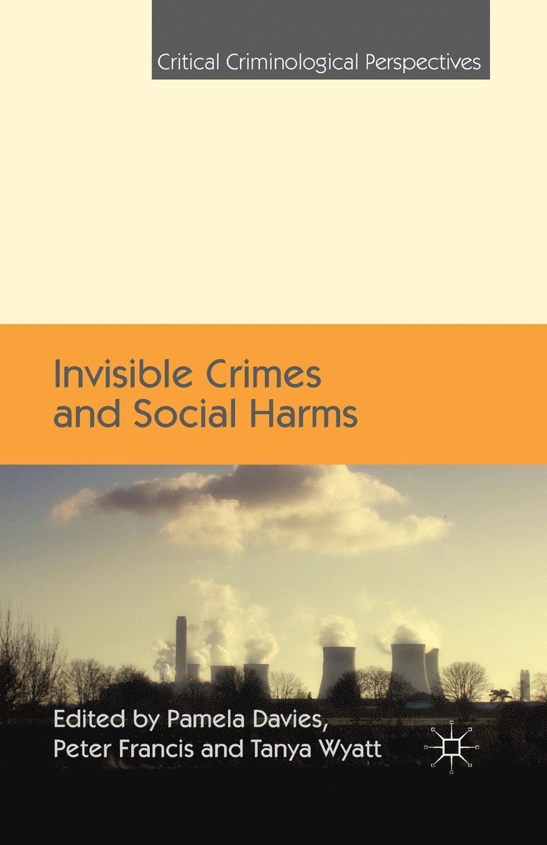 Invisible Crimes and Social Harms 1