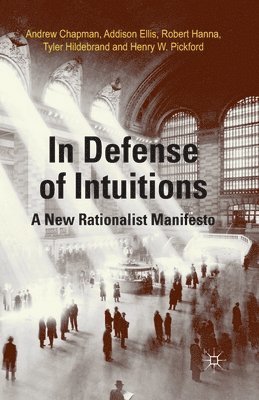 In Defense of Intuitions 1