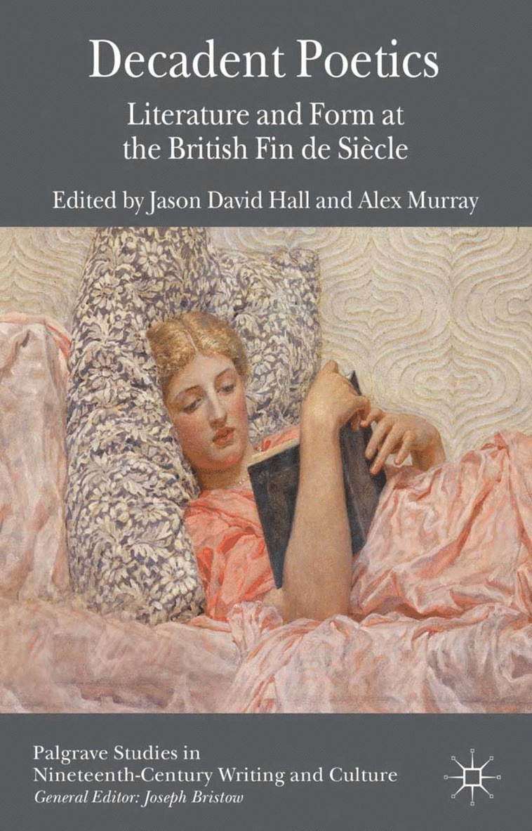 J. Hall, A. Murray - Decadent Poetics, Häftad