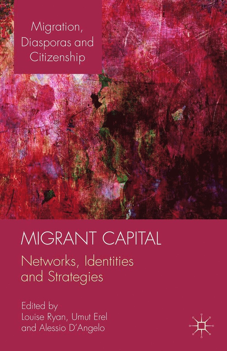 Alessio D'Angelo, L. Ryan, U. Erel - Migrant Capital, Häftad
