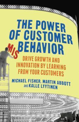 bokomslag The Power of Customer Misbehavior