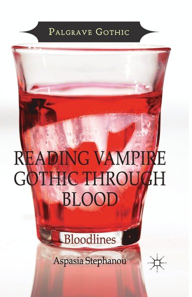 bokomslag Reading Vampire Gothic Through Blood