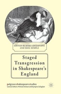 bokomslag Staged Transgression in Shakespeare's England