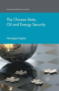 bokomslag Chinese State, Oil and Energy Security