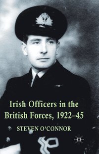 bokomslag Irish Officers in the British Forces, 1922-45