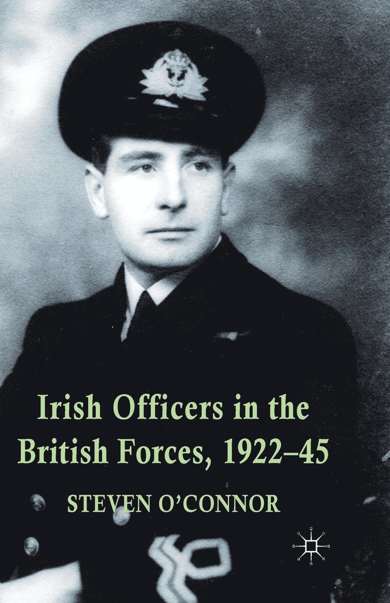 Irish Officers in the British Forces, 1922-45 1