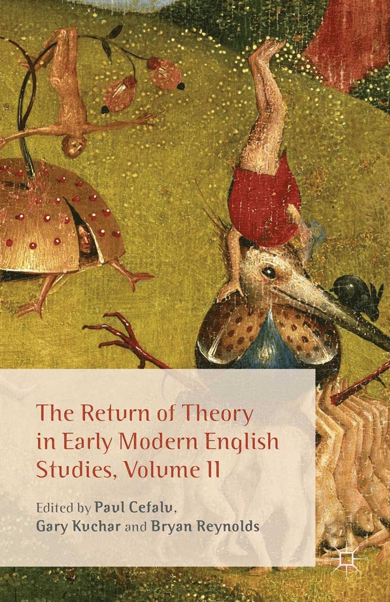 P. Cefalu, G. Kuchar, B. Reynolds - Return of Theory in Early Modern English Studies, Volume II, Häftad